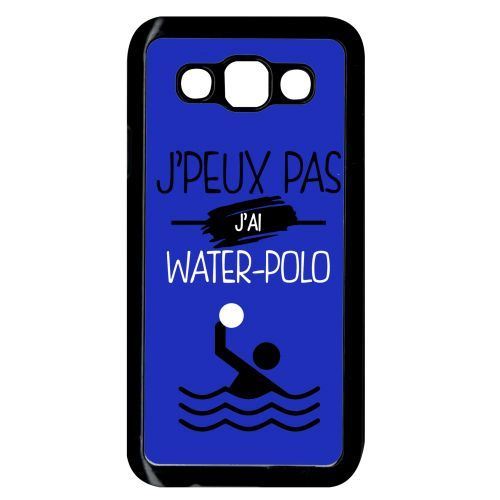 Coque samsung galaxy e5 j peux pas j ai water polo 12