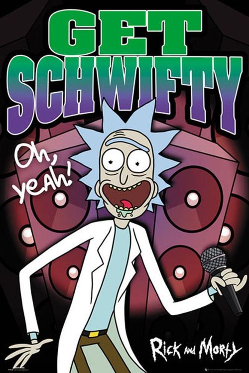 Poster Rick an Morty Get Schwifty 91,5 cm x 61 cm