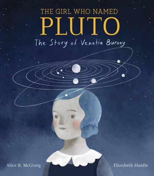 The Girl Who Named Pluto: The Story Of Venetia Burney (English Edition) Format Kindle