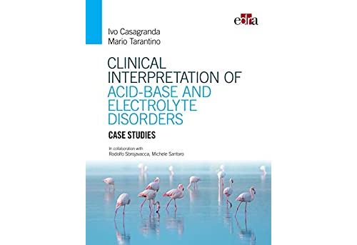 Clinical interpretation of acid-base and electrolyte disorders (Italian Edition) Format Kindle