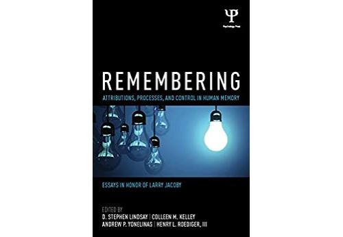 Remembering: Attributions, Processes, and Control in Human Memory (Psychology Press Festschrift Series) (English Edition) Format Kindle