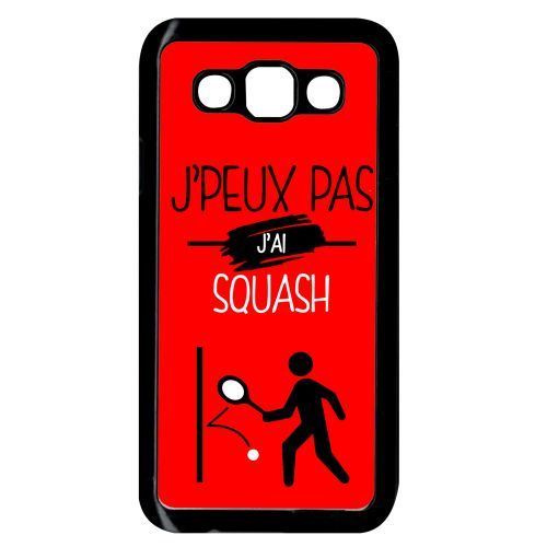 Coque samsung galaxy e5 j peux pas j ai squash 9