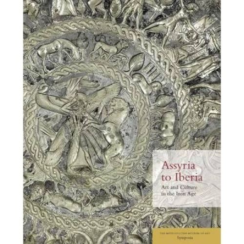 Assyria To Iberia - Art And Culture In The Iron Age: The Met