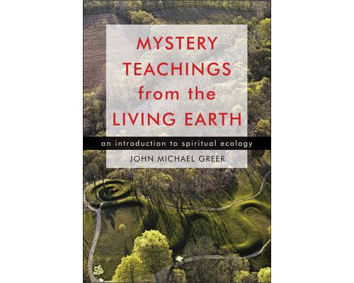 Mystery Teachings From The Living Earth: An Introduction To Spiritual Ecology (English Edition) Format Kindle