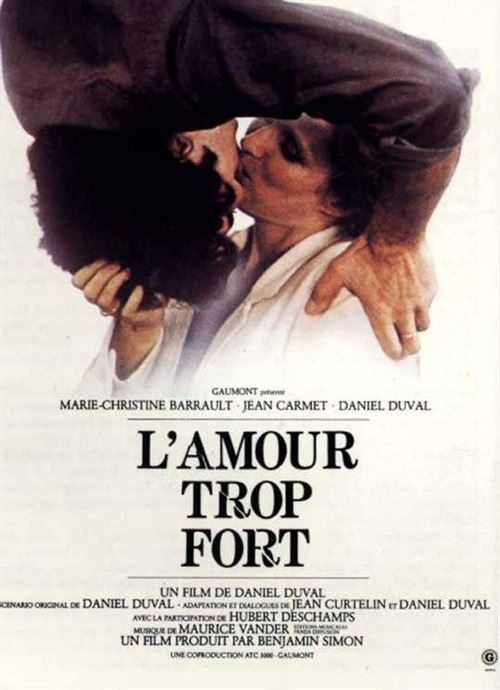 L'Amour Trop Fort - AFFICHE CINEMA ORIGINALE