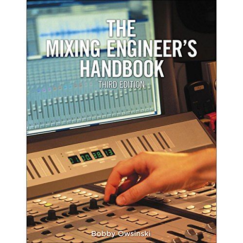 Cengage Learning The Mixing Engineers Handbook 3rd Edition