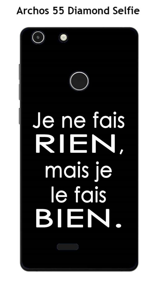 Coque TPU gel souple Archos 55 Diamond Selfie design Citation Je ne fais rien Texte blanc fond noir