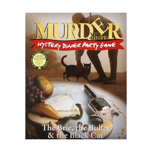 Murder A La Carte - Mystery Dinner Party Game: The Brie, The Bullet & The Black Cat (Version Anglaise)
