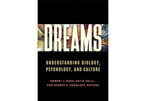 Dreams: Understanding Biology, Psychology, and Culture [2 volumes] (English Edition) Format Kindle