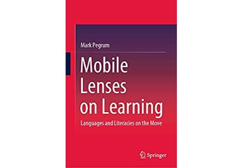 Mobile Lenses on Learning: Languages and Literacies on the Move (English Edition) Format Kindle