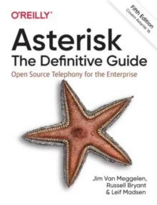 Asterisk: The Definitive Guide: Open Source Telephony for the Enterprise (English Edition)