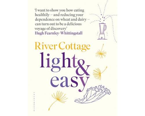 River Cottage Light & Easy