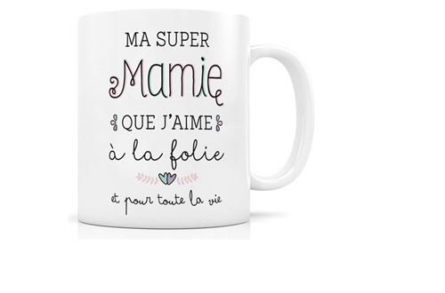 Mug céramique « ma super mamie que j’aime à la folie et pour toute la vie »