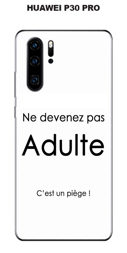 Coque Huawei P30 PRO design Citation Adulte Texte noir fond blanc