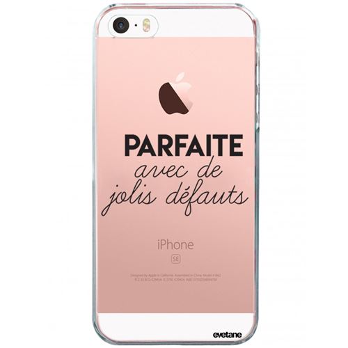 Coque pour iPhone 5/5S/SE souple transparente Parfaite Avec De Jolis Défauts Motif Ecriture Tendance Evetane