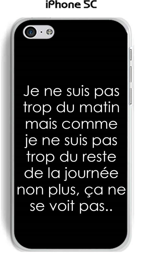 Onozo - Coque Apple iphone 5C design Citation Je ne suis pas trop  Texte blanc fond noir
