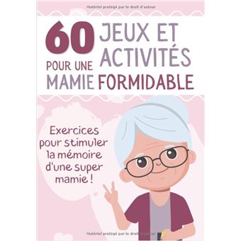 Livre d'exercices 60 Jeux et Activités pour Mamie Formidable - Sénior et personne âgée - 1