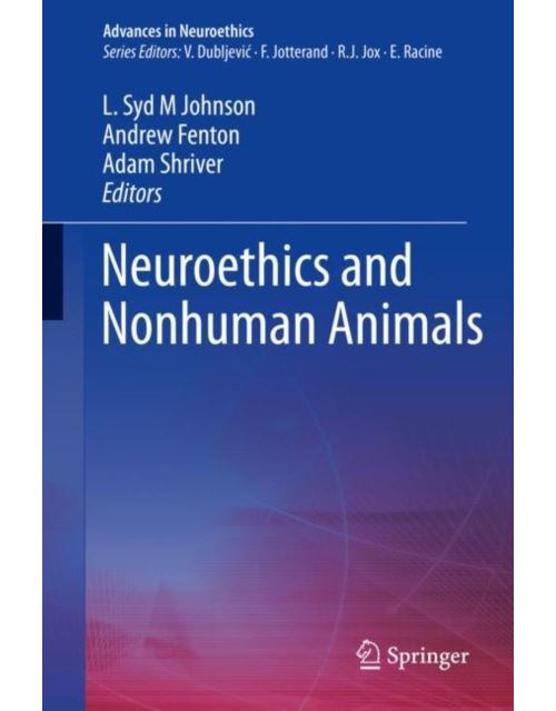 Neuroethics And Nonhuman Animals