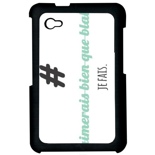 Coque Samsung Galaxy Tab 7.0+ Plus Bla Bla Je Fais