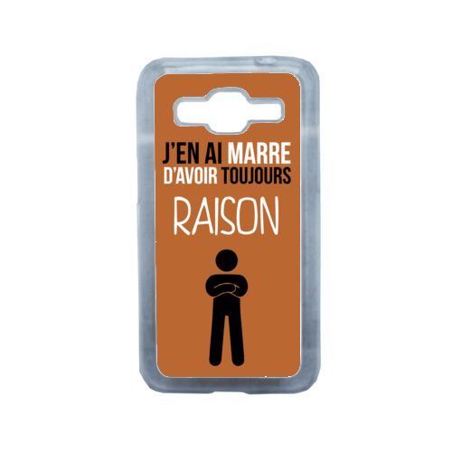 Coque j en ai marre d avoir toujours raison 9 compatible samsung core prime transparent