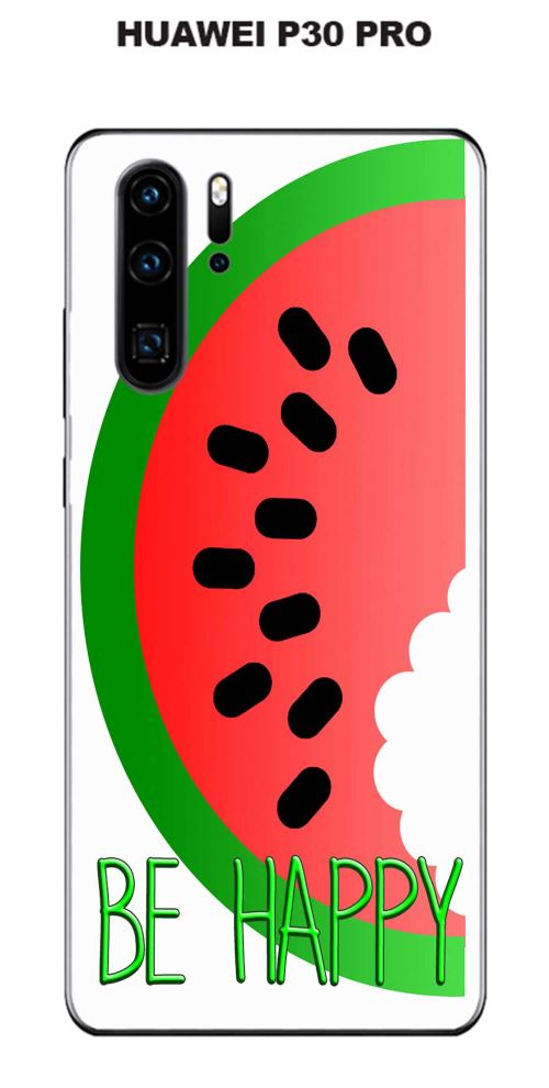 Coque Pastèque 1 Be Happy pour Huawei P30 PRO