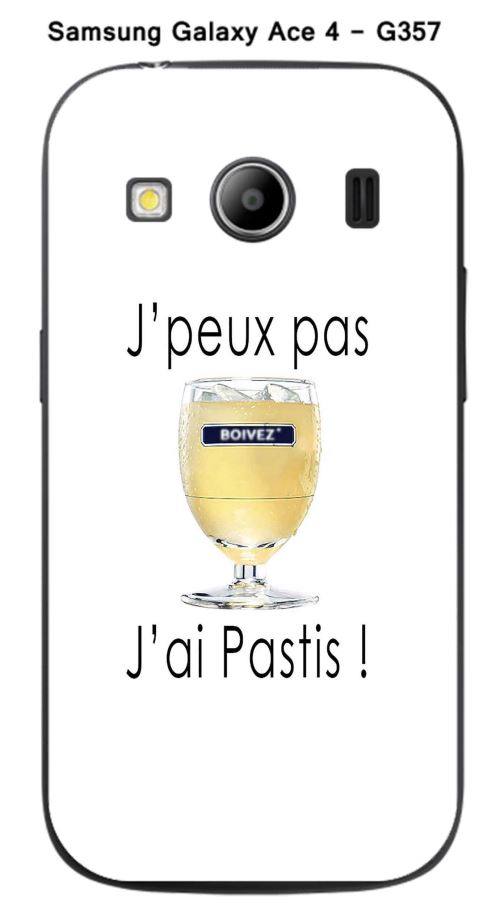 Coque TPU gel souple Samsung Galaxy Ace 4 - G357 design J'peux pas j'ai pastis