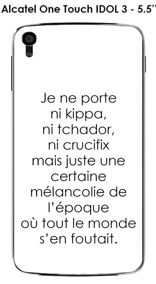 Coque Alcatel OneTouch IDOL 3 - 4.7 design Citation Je ne porte ni  Texte noir fond blanc