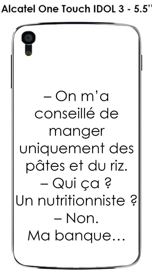 Coque Alcatel OneTouch IDOL 3 - 4.7 design Citation On m'a conseillé  Texte noir fond blanc