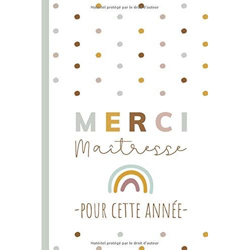 Merci Maîtresse pour cette année - Carnet de notes - 15.24 x 22.86 cm 50 pages