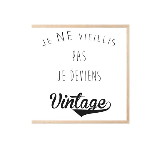 Je ne vieillis hot sale pas je deviens vintage
