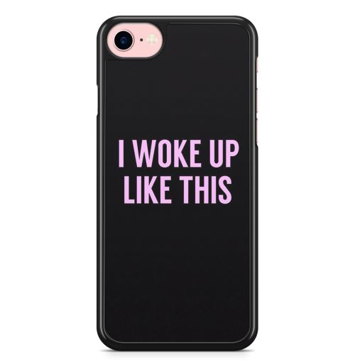Coque Fifrelin pour iPhone 7 PLUS et iPhone 8 PLUS I woke up like this citation