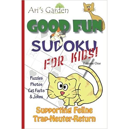Pas De Marque Good Fun For Kids Sudoku: Volume 1: Supporting Felinetrap-Neuter-Return (Anglais) Broché – 15 Septembre 2012