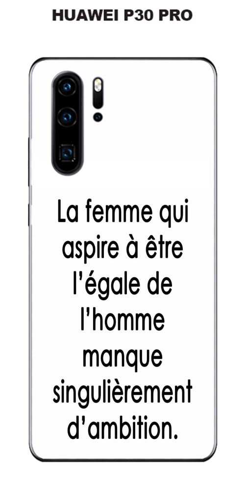 Coque Huawei P30 PRO design Citation La femme qui Texte noir fond blanc