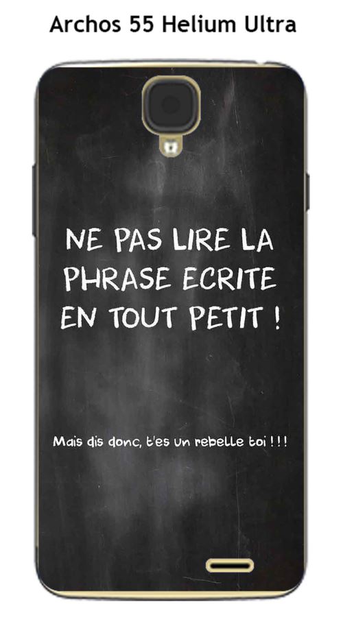 Coque TPU gel souple Archos 55 Helium Ultra design Citation Rebelle écrite à la craie