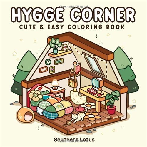 Hygge Corner – Livre De Coloriage Pour Adultes Et Ados : Coins Cocooning, Petits Espaces Et Animaux Mignons Pour Détente Et Anti‑Stress