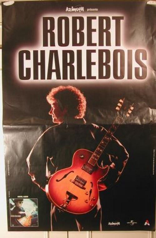 Charlebois Robert - 80x120 cm - AFFICHE / POSTER