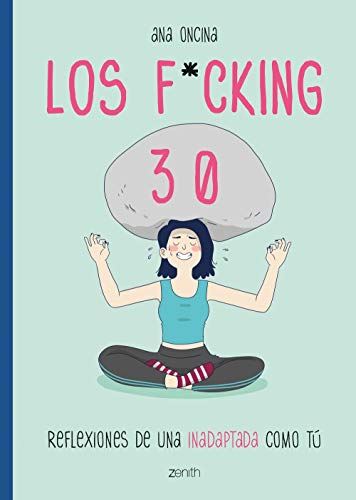 Presentación y Firma: “Los f*cking 30” de Ana Oncina