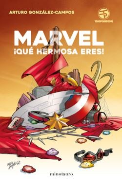 Presentación y firma: “Marvel, ¡Qué hermosa heres!” de Arturo González-Campos