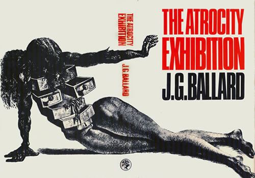 jg ballard-atrocity exhibition