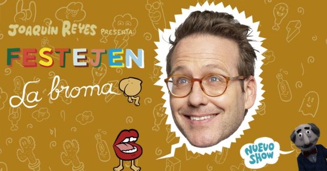 JOAQUIN REYES. “FESTEJEN LA BROMA” Teatro La Latina (Madrid). Sorteo de entradas para el 17/03/21.