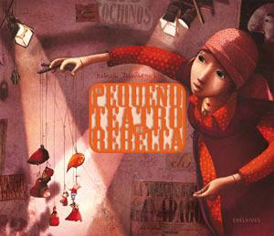 Rebecca Dautremer - El peque&ntilde;o teatro de Rebecca