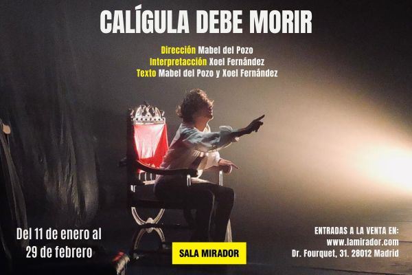 CALÍGULA DEBE MORIR.TE INVITAMOS A LA FUNCIÓN DEL 25/01 EN LA SALA MIRADOR. MADRID