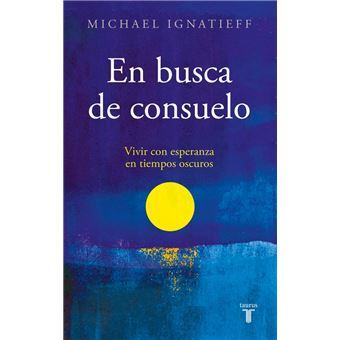 En busca de consuelo de Michael Ignatieff