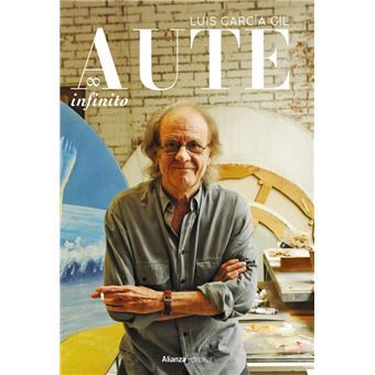Libro Aute infinito de Luis Garc&iacute;a Gil.