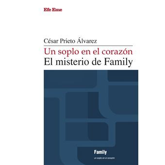 Libro-Cesar-Prieto-Alvarez-Un-Soplo-En-El-Corazon-El-Misterio-De-Family