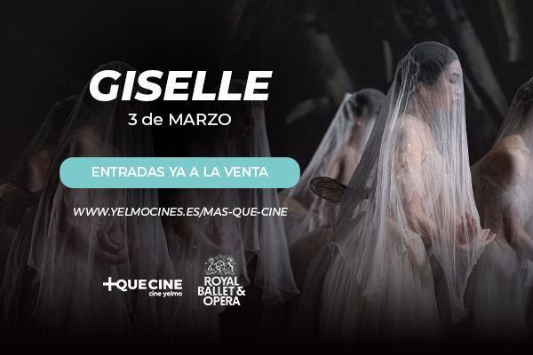 Giselle. 3/03. Proyección en directo del ballet en Cine Yelmo