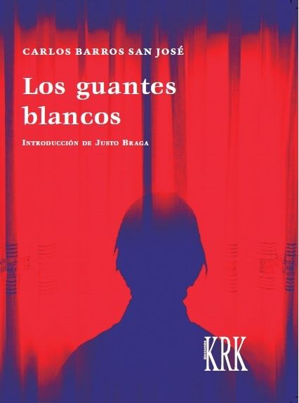 CARLOS BARROS “Los guantes blancos”