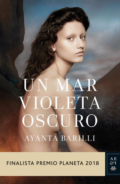 Ayanta Barilli presenta "Un mar violeta oscuro"