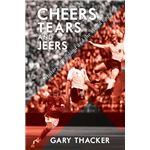 Cheers, Tears and Jeers - A History of England and the World Cup Paperback