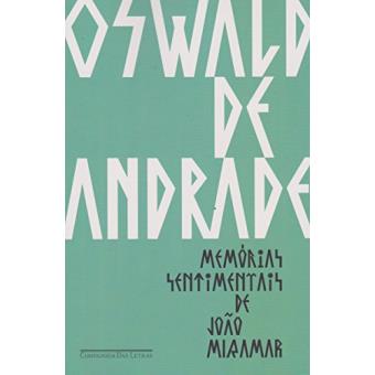 Memórias Sentimentais De João Miramar - 1